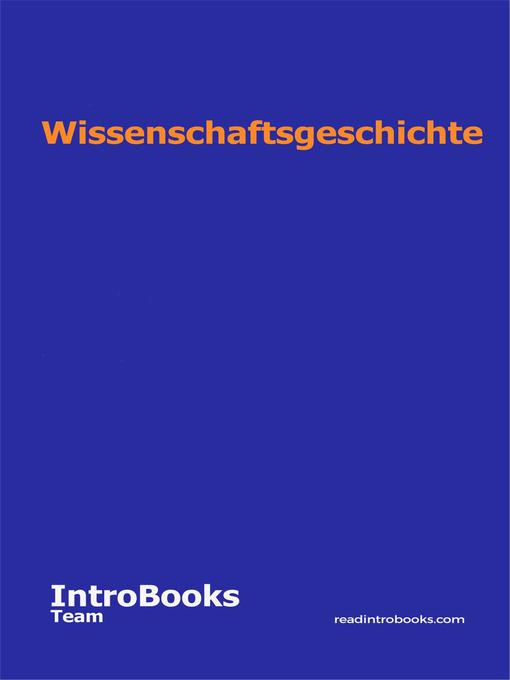 Title details for Wissenschaftsgeschichte by IntroBooks Team - Available